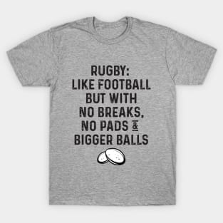 Rugby Like Football But... T-Shirt